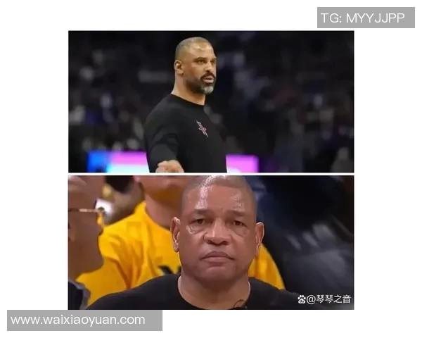 战术革新！新教练如何激活球星绯闻？